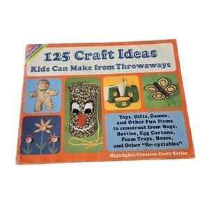 125 Craft Ideas Kids Can Make from Throwaways